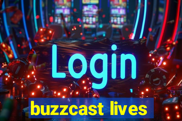 buzzcast lives